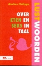 Lustwoorden. Over eten en seks in taal