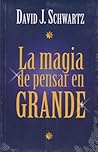 La magia de pensar en grande