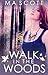 Walk in the Woods (The Woods #1)