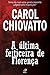 A Última Feiticeira de Florença by Carol Chiovatto