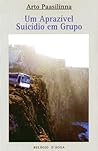 Um Aprazível Suicídio em Grupo by Arto Paasilinna