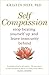 Self-Compassion: Stop Beati...