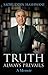 The Truth Always Prevails: A Memoir