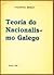Teoría do Nacionalismo Galego