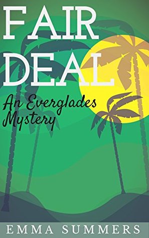 Fair Deal: (An Everglades Mystery)
