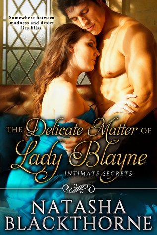 The Delicate Matter of Lady Blayne (Intimate Secrets, #1)