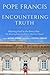 Encountering Truth: Meeting...