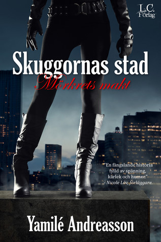 Mörkrets makt (Skuggornas stad, #1)