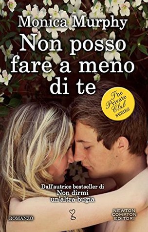Non posso fare a meno di te (The Private Club, #1)