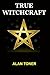 True Witchcraft