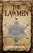 The Lawmen by Robert  Broomall