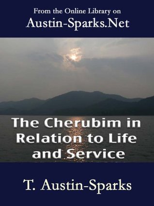 The Cherubim in Relation to Life and Service