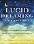 Lucid Dreaming, Plain and Simple: Tips and Techniques for Insight, Creativity, and Personal Growth
