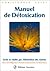 Manuel de détoxication: Santé et Vitalité par l'élimination des toxines