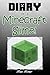 Diary of a Minecraft Slime! (Book 6): (An Unofficial Minecraft Book) (Minecraft Adventure Story Series, Minecraft Books For Kids) (Diary of a Minecraft Max)