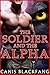 The Soldier and the Alpha
