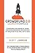 Crowdfund 2.0 Launch Formula by Scott Johnson