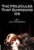 the molecules that surround us by Jill Treadwell the molecules that surround us by Jill Treadwell