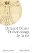 Du bon usage de la vie by Bernard Besret Du bon usage de la vie by Bernard Besret