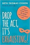 Drop The Act, It'...
