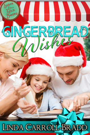 Gingerbread Wishes (Sugar & Spice Bakery #1)