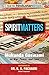 Spirit Matters: From the Hi...