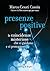 Presenze positive: Le coincidenze misteriose che ci guidano e ci proteggono (Italian Edition)