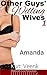 Other Guys Willing Wives 1: Amanda (Other Guys' Willing Wives)