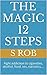 The Magic 12 Steps by S. Rob