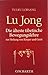 Lu Jong: Die älteste tibetische Bewegungslehre zur Heilung von Körper und Geist