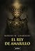 El Rey de Amarillo