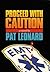 Proceed with Caution