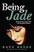 Being Jade