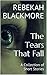The Tears That Fall: A Collection of Short Stories