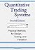 Quantitative Trading Systems: Practical Methods for Design, Testing, and Validation