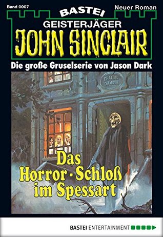 John Sinclair 7: Das Horror-Schloss im Spessart (German Edition)