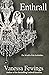 Enthrall (Enthrall, #1)