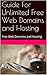 Guide For Unlimited Free Web Domains and Hosting: Free Web Domains and Hosting Guide