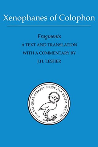 Xenophanes of Colophon: Fragments (Phoenix Presocractic Series)