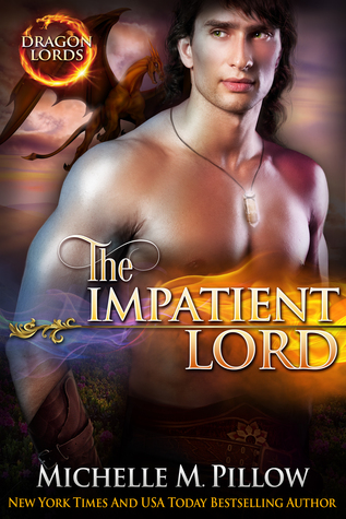 The Impatient Lord (Dragon Lords, #8)