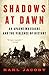 Shadows at Dawn: An Apache Massacre and the Violence of History (The Penguin History of American Life)
