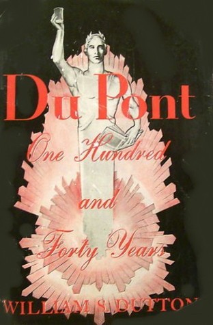 Du Pont One Hundred and Forty Years (Hardcover)
