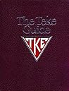 The Teke Guide: Tau Kappa Epsilon International Fraternity The Teke Guide: Tau Kappa Epsilon International Fraternity