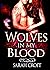 Wolves in my Blood (Romania...
