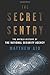 The Secret Sentry: The Unto...