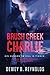Brush Creek Charlie by Dewey Reynolds