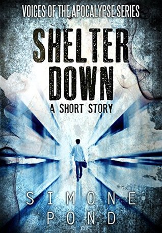 Shelter Down (Voices of the Apocalypse #7)