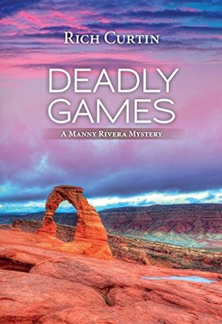 Deadly Games (Manny Rivera #5)