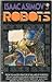 Isaac Asimov's Robots