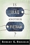 Is Iraq Another Vietnam?